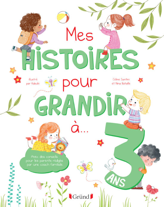 Mes histoires pour bien grandir à 3 ans - Editions Gründ