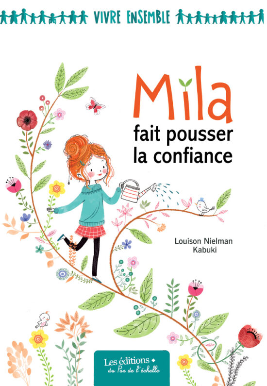 Mila fait pousser la confiance - Editions du pas de l'échelle