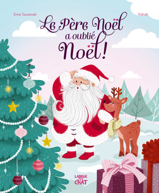 Le Père Noël a oublié Noël - Editions Langue au chat